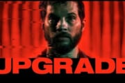 【映画】「UPGRADE」とかいう復讐モノ映画、面白い